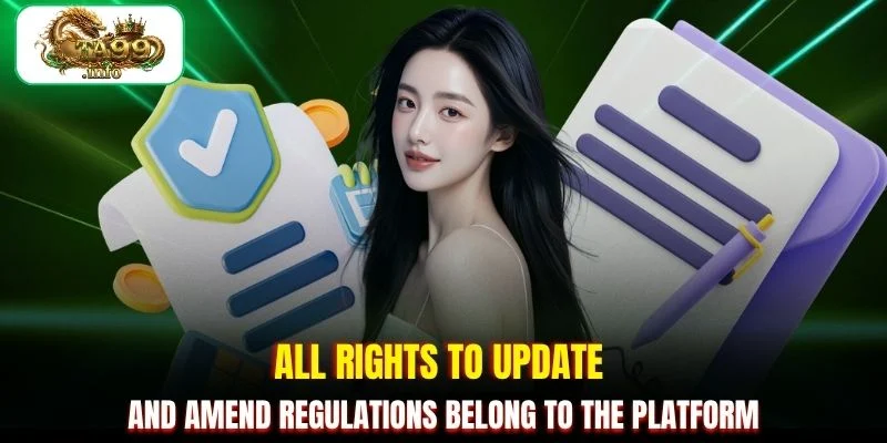 All rights to update and amend regulations belong to the platform