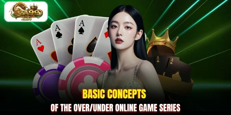 Basic concepts of the Over/Under online game series
