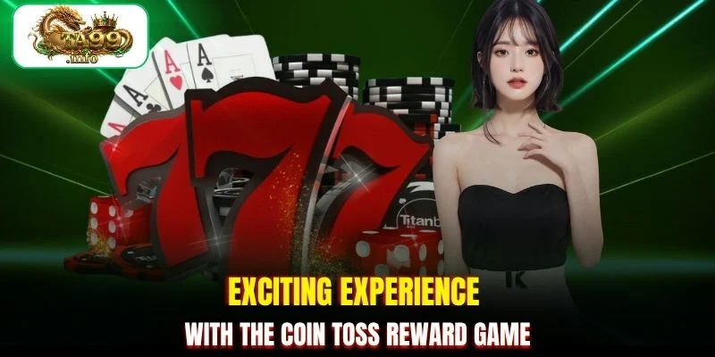 Exciting experience with the Coin Toss reward game