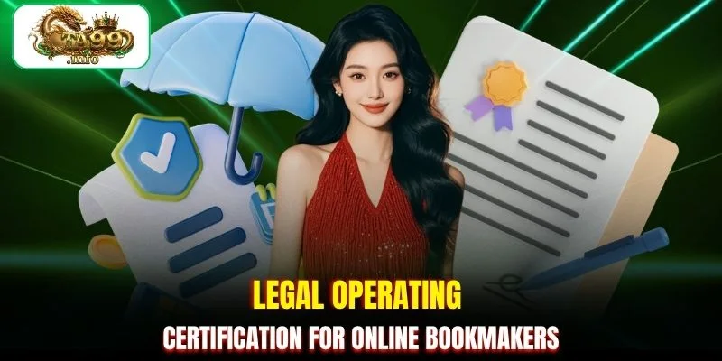 Legal operating certification for online bookmakers
