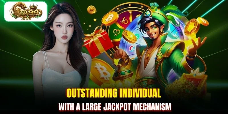 Outstanding individual with a large jackpot mechanism